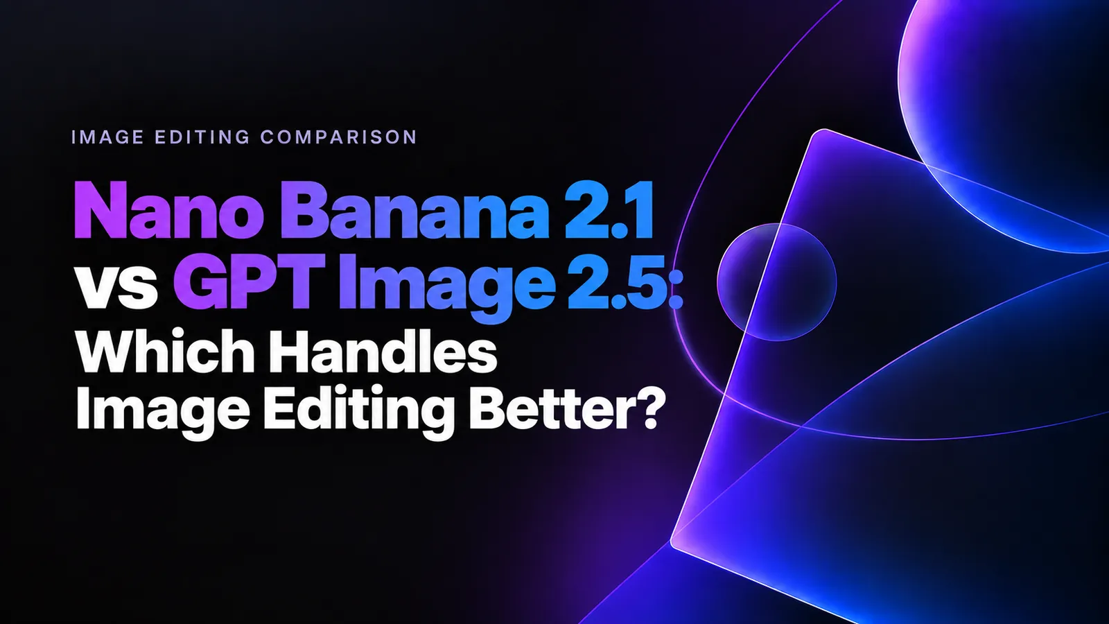 Nano Banana 2.1 vs GPT Image 2.5