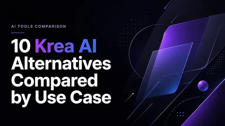 10 Krea AI Alternatives Compared by Use Case