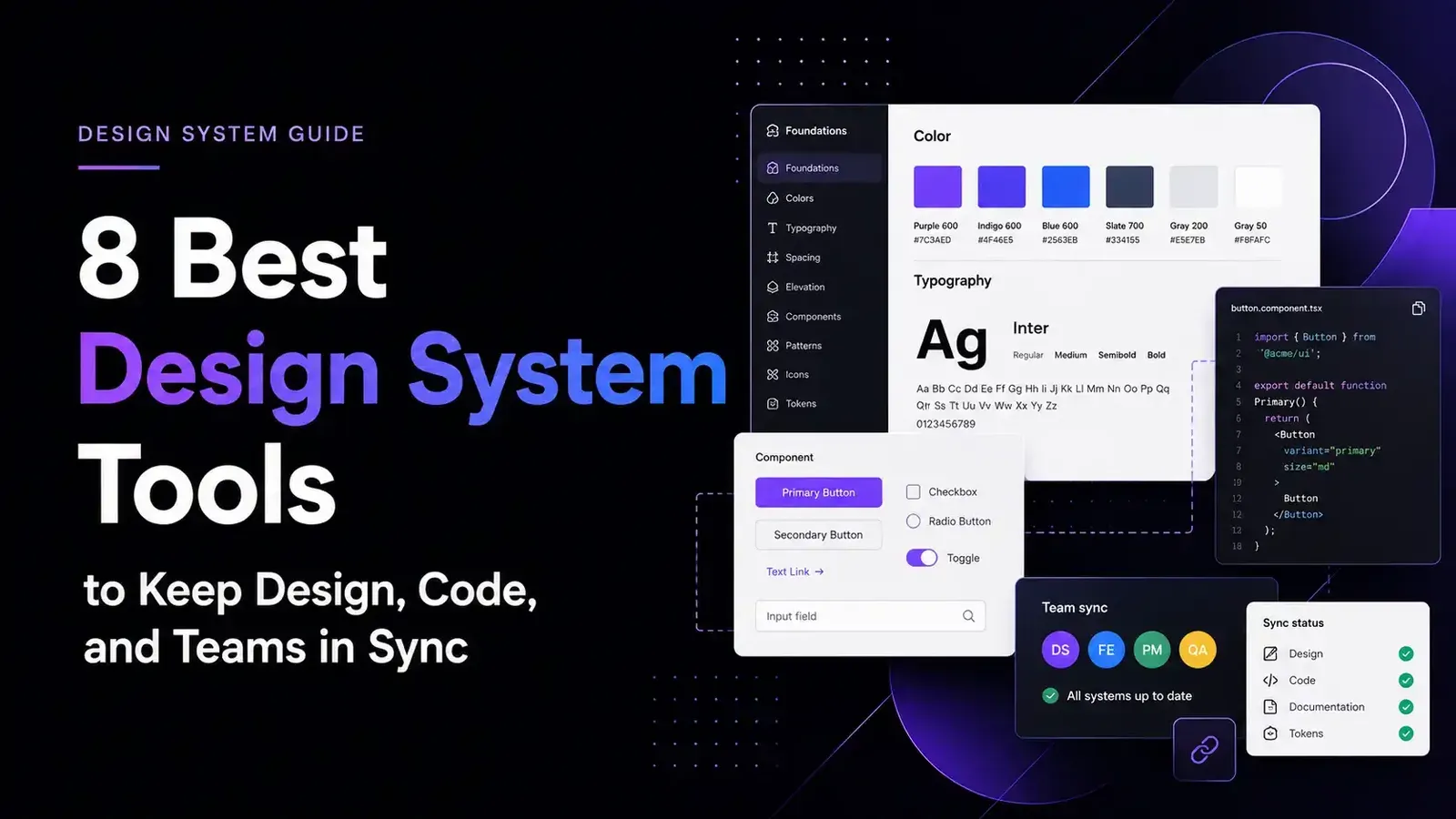 8 Best Design System Tools to Keep Design, Code, and Teams in Sync