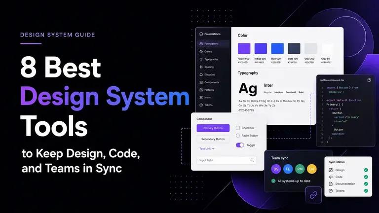 8 Best Design System Tools to Keep Design, Code, and Teams in Sync