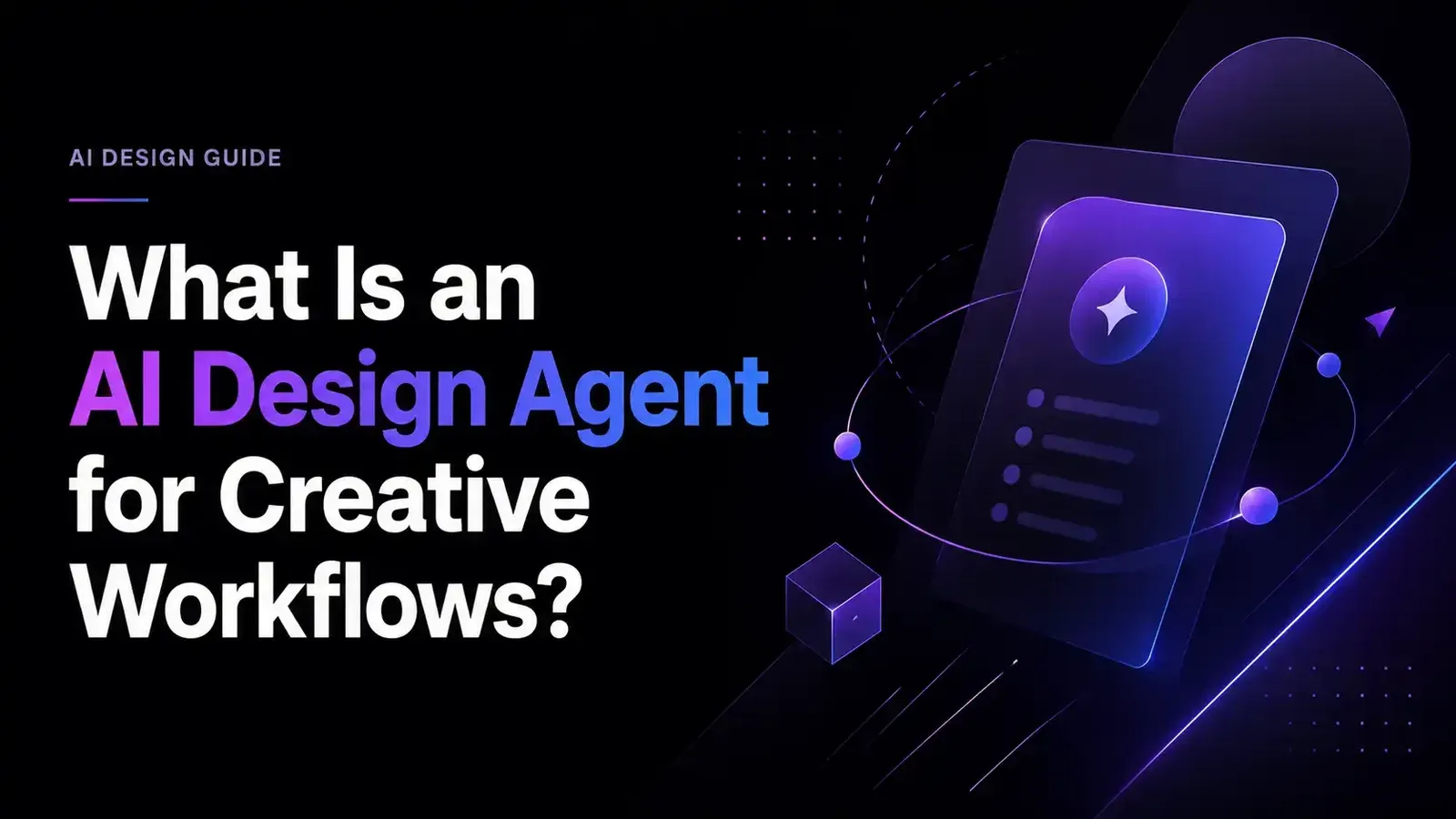 What Is an AI Design Agent for Creative Workflows?